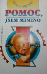kniha Pomoc, jsem mimino!, Ivo Železný 1996