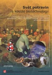 kniha Svět potravin a kouzlo biotechnologií 24. letní škola, Key Publishing 2010