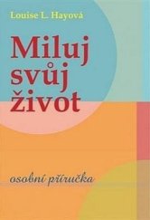 kniha Miluj svůj život  Osobní příručka , Alferia 2017