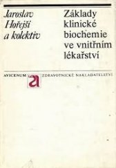 kniha Základy klinické biochemie ve vnitřním lékařství (biochemické syndromy), Avicenum 1979