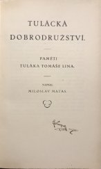 kniha Tulácká dobrodružství paměti tuláka Tomáše Lina, Nakladatelství Českého deníku 1939