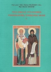 kniha Teologické východiská Právoslavnej cirkevnej misie II., Pravoslávna bohoslovecká fakulta 1995