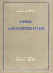 kniha Výpočet vysokopecních vsázek Příručka pro inženýrsko-techn. pracovníky ... stud. pomůcka pro posluchače vys. školy báňské a hutní, SNTL 1953