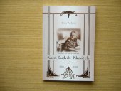 kniha Malíř Staropražan Karel Ludvík Klusáček (1865-1929) : ze života umělce a organizátora veřejného života, Linda 2000