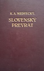 kniha Slovenský prevrat I., Komenský, vydavatelská a literárna spol. 1930