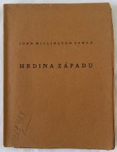 kniha HRDINA ZÁPADU Hra o třech dějstvích, Kryl a Scotti 1921