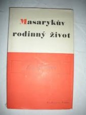 kniha Masarykův rodinný život, Fr. Borový 1937