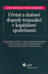 kniha Účetní a daňové dopady transakcí v kapitálové společnosti, ASPI  2008