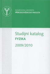 kniha Studijní katalog Fyzika v akademickém roce 2009/2010, Masarykova univerzita 2009