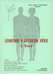 kniha Leukémie v dětském věku, Liga proti rakovině Praha 2007