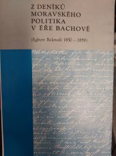 kniha Z deníků moravského politika v éře Bachově, Muzejní spolek 1976