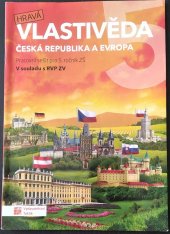 kniha Hravá vlastivěda 5 Česká republika a Evropa Pracovní sešit pro 5. ročník ZŠ, Taktik 2016