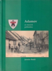 kniha Adamov ze starých pohlednic, Město Adamov 2010