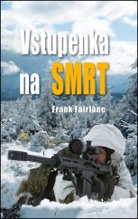 kniha Vstupenka na smrt, Naše vojsko 2014