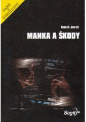 kniha Manka a škody, Sagit 2001