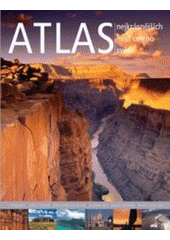 kniha Atlas nejkrásnějších míst celého světa, Svojtka & Co. 2007