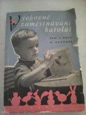 kniha Výchovné zaměstnávání batolat příručka pro zdravot. pracovníky, Státní zdravotnické nakladatelství 1959