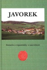 kniha Javorek historie, vzpomínky, souvislosti, Obec Javorek 2009