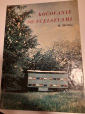 kniha Kočovanie so včelstvami, Slovenské vydavateľstvo pôdohospodárskej literatúry Bratislava 1968