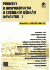 kniha Prameny k hospodářským a sociálním dějinám novověku 1, Ostravská univerzita v Ostravě 2008