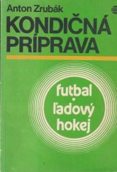 kniha Kondičná príprava futbal ľadový hokej, Šport 1981