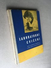 kniha Laboratorní cvičení Učebnice pro 4. roč. prům. škol strojnických, SPN 1960