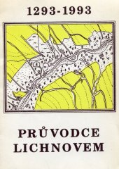 kniha Průvodce Lichnovem 1293-1993, Zdeněk Halamík ve Veřovicích 1992