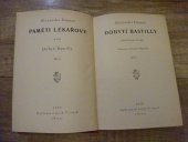 kniha Paměti lékařovy  Díl X.  - Dobytí Bastilly II., Jos. R. Vilímek 1929