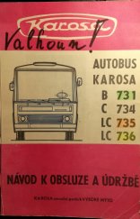 kniha Autobus Karosa B 731, C 734, LC 735, LC 736, Karosa n.p. Vysoké Mýto 1982