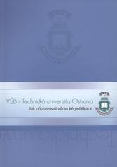 kniha Jak připravovat vědecké publikace, Vysoká škola báňská - Technická univerzita Ostrava 2008