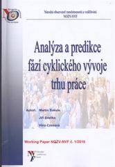 kniha Analýza a predikce fází cyklického vývoje trhu práce, Národní observatoř zaměstnanosti a vzdělávání NVF 2010