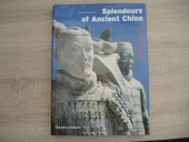 kniha Splendours of Ancient China, Thames & Hudson 2000