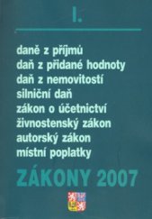 kniha Zákony 2007/I sborník úplných znění zákonů daňových, účetních a souvisejících k 1.1. 2007., Poradce 2007