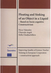 kniha Floating and sinking of an object in a liquid - based on socio-cognitive constructivism training material for students, Palacký University 2009