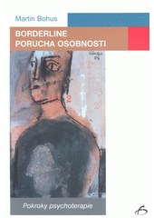 kniha Borderline porucha osobnosti Pokroky psychoterapie, Vydavateľstvo F  2005