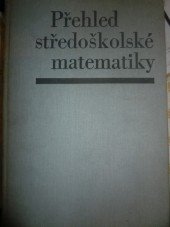 kniha Přehled středoškolské matematiky, SPN 1980