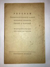 kniha Program československé vlády Národní fronty Čechů a Slováků, přijatý na prvé schůzi vlády dne 5. dubna 1945 v Košicích, Min. informací 1945