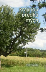 kniha Krajinou předků mých, Epika 2013