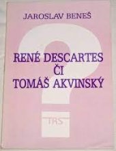 kniha René Descartes či Tomáš Akvinský?, TRS 1991