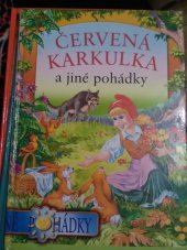 kniha Červená Karkulka a jiné pohádky, Svojtka & Co. 2002