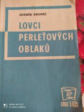 kniha Lovci perleťových oblaků Reportáže ze Sovětského svazu, Rudé Právo 1984