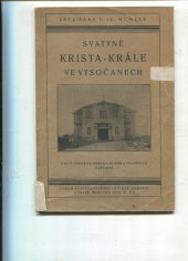 kniha Deset let svatyně Krista Krále ve Vysočanech 7.IX.1930-7.IX.1940, s.n. 1940