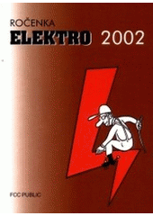 kniha Ročenka Elektro 2002 elektrotechnická příručka, FCC Public 2002