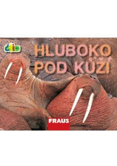 kniha Hluboko pod kůží, Fraus 2009