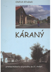 kniha Káraný přehled historie od pravěku do 21. století, OÚ Káraný 2011