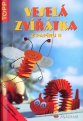 kniha Veselá zvířátka z papíru II, Anagram 2004