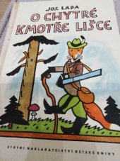 kniha O chytré kmotře lišce Vypravuje a kresbami doprovází Josef Lada, SNDK 1957