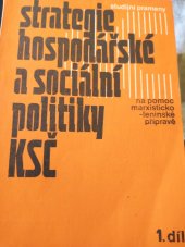 kniha Strategie hospodářské a sociální politiky KSČ Díl 1, 5.-7. tematický blok Sborník., Naše vojsko 1982