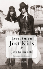 kniha Just Kids Jsou to jen děti, Dokořán 2013