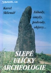 kniha Slepé uličky archeologie, Mht 1995